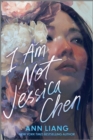 Image for I Am Not Jessica Chen