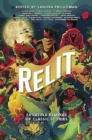 Image for Relit  : 16 Latinx remixes of classic stories