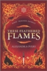 Image for These Feathered Flames