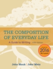 Image for The Composition of Everyday Life (w/ APA7E &amp; MLA9E Updates)