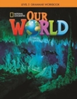 Image for Our World 5: Grammar Workbook (American English)