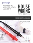 Image for Student workbook with lab manual for Fletcher&#39;s Residential construction academy - house wiring, fifth edition