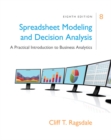 Image for Spreadsheet Modeling &amp; Decision Analysis: A Practical Introduction to Business Analytics