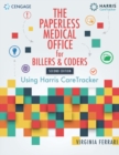 Image for The paperless medical office for billers and coders  : using Harris CareTracker