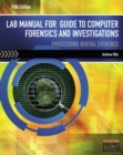 Image for Lab Manual for Nelson/Phillips/Steuart&#39;s Guide to Computer Forensics and Investigations, 5th