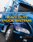 Image for Student Workbook for Bennett&#39;s Heavy Duty Truck Systems