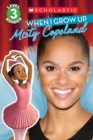 Image for When I Grow Up: Misty Copeland (Scholastic Reader, Level 3)
