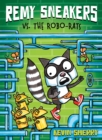Image for Remy Sneakers vs. the Robo-Rats (Remy Sneakers #1)