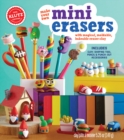 Image for Make Your Own Mini Erasers (Klutz)