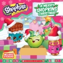 Image for A Merry Shopkins Christmas (Shopkins: 8x8 with stickers)