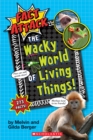 Image for The Wacky World of Living Things! (Fact Attack #1)