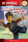 Image for Legend of the Brown Ninja (LEGO Ninjago: Chapter Book)