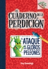 Image for El El cuaderno de la perdicion #1: El ataque de los globos peleones (Rise of the Balloon Goons) (Library Edition)