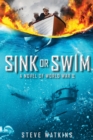 Image for Sink or Swim: A Novel of World War II