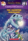 Image for The Haunted Dinosaur (Creepella von Cacklefur #9)