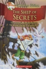 Image for The Ship of Secrets (Geronimo Stilton and the Kingdom of Fantasy #10)