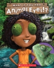 Image for What If You Had Animal Eyes?