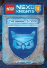 Image for The Knight&#39;s Code: A Training Guide (LEGO NEXO KNIGHTS)