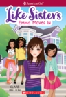 Image for Emma Moves In (American Girl: Like Sisters #1)