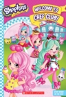 Image for Welcome to Chef Club! (Shopkins: Shoppies Junior Novel)