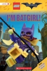 Image for I&#39;m Batgirl! (The LEGO Batman Movie: Level 2 Reader)