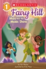 Image for May and the Music Show (Scholastic Reader, Level 1: Fairy Hill)