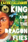 Image for King and the Dragonflies