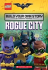 Image for Rogue City (The LEGO Batman Movie: Build Your Own Story)