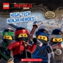 Image for High-Tech Ninja Heroes (The LEGO NINJAGO MOVIE: Storybook)