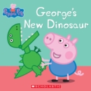 Image for George&#39;s New Dinosaur (Peppa Pig)