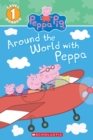 Image for Around the World with Peppa (Peppa Pig)