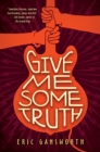 Image for Give Me Some Truth
