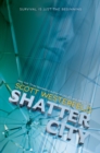 Image for Shatter City (Impostors, Book 2)