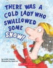 Image for There Was a Cold Lady Who Swallowed Some Snow! (A Board Book)