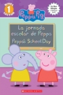 Image for Peppa Pig: La jornada escolar de Peppa / Peppa&#39;s School Day (Bilingual)