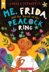 Image for Me, Frida, and the Secret of the Peacock Ring (Scholastic Gold)