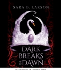 Image for Dark Breaks the Dawn