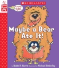 Image for Maybe a Bear Ate It (A StoryPlay Book)