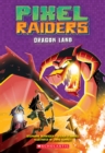 Image for Dragon Land (Pixel Raiders #2)