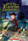Image for The Art Show Attacks!: A Branches Book (Eerie Elementary #9)