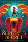 Image for The Serpent&#39;s Secret (Kiranmala and the Kingdom Beyond #1)