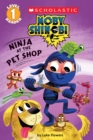 Image for Ninja at the Pet Shop (Scholastic Reader, Level 1: Moby Shinobi)