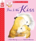 Image for This is the Kiss (A StoryPlay Book)