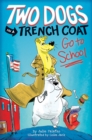 Image for Two Dogs in a Trench Coat Go to School (Two Dogs in a Trench Coat #1)