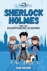 Image for Sherlock Holmes and the Disappearing Diamond (Baker Street Academy #1)