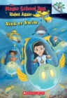 Image for Sink or Swim: Exploring Schools of Fish: A Branches Book (The Magic School Bus Rides Again)