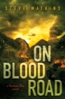 Image for On Blood Road (a Vietnam War novel)