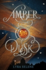 Image for Amber &amp; dusk