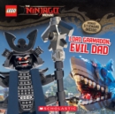 Image for Lord Garmadon, Evil Dad (The LEGO NINJAGO MOVIE: Storybook)
