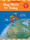 Image for Map Skills for Today: Grade 1 : Finding Your Way